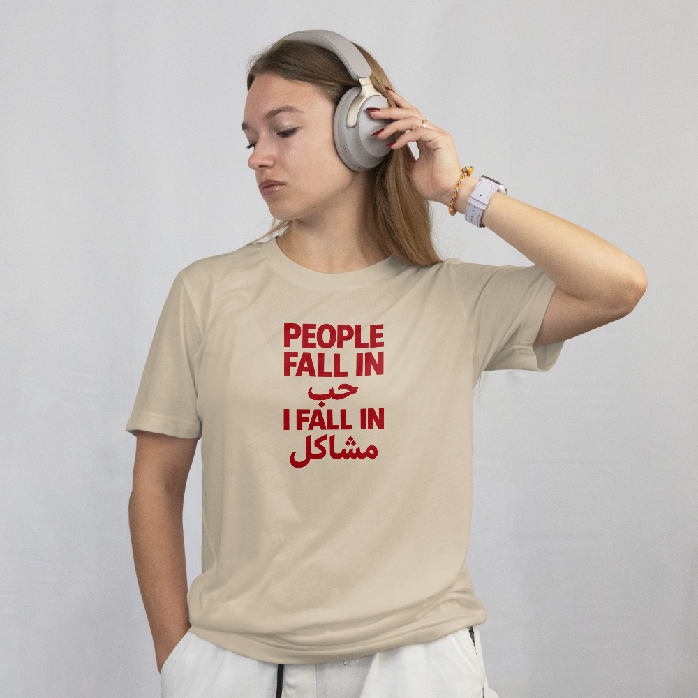 People Fall In Love, I Fall In Problems T-shirt US