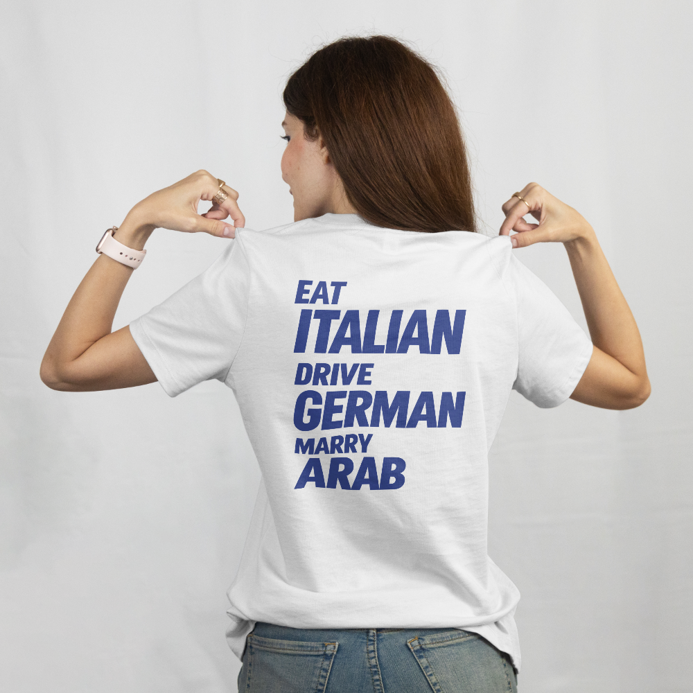 20260912204815-1f1aeeb4-6b5c-62ae-a548-62742de2cb1b.png Eat Italian Drive German Marry Arab T-Shirt US